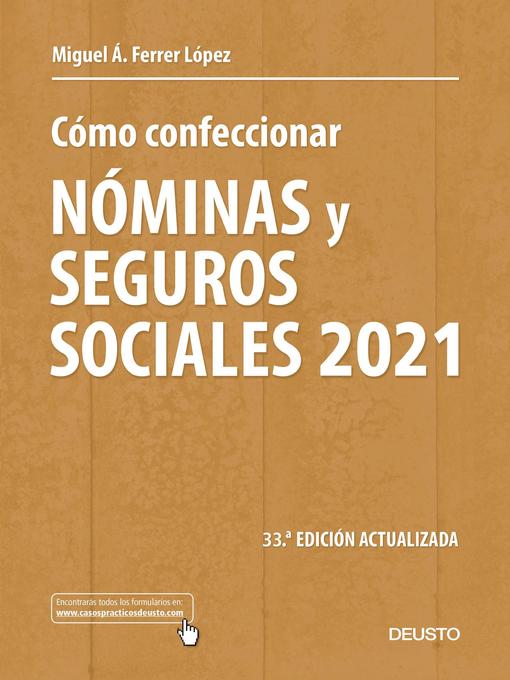 Title details for Cómo confeccionar nóminas y seguros sociales 2021 by Miguel Ángel Ferrer López - Available
